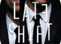 晚班Late Shift手游下载：实时电影互动式冒险解谜游戏